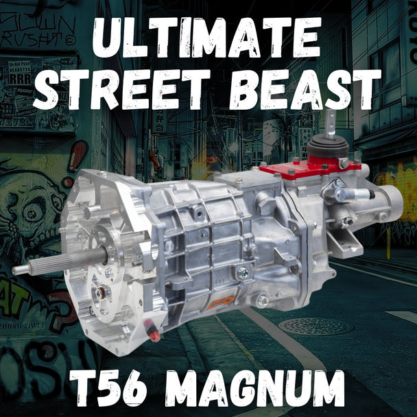 Ultimate Street Beast T56 Magnum Transmission